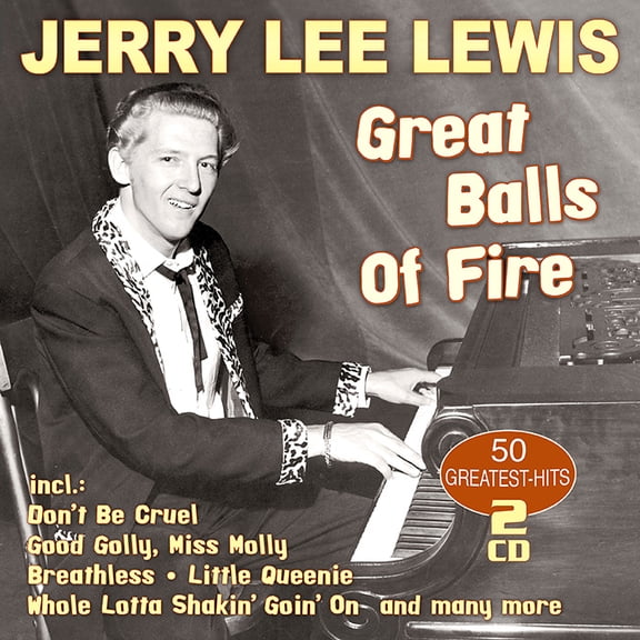 Jerry Lee Lewis Great Balls of Fire: 50 Greatest Hits (CD) Album