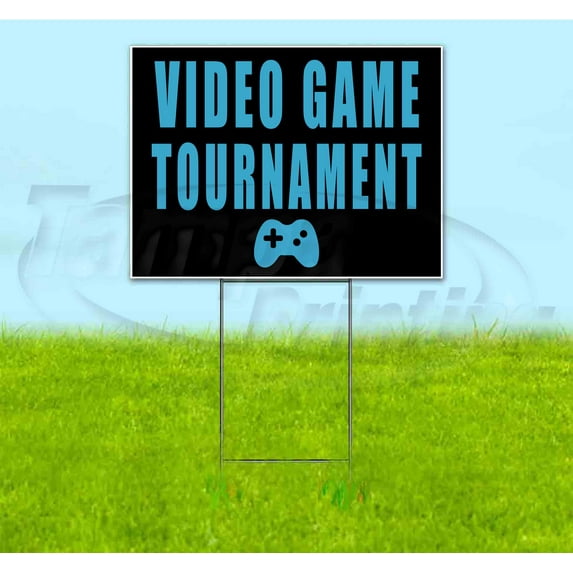 Video Game Tournament (18" x 24") Yard Sign, Includes Metal Step Stake
