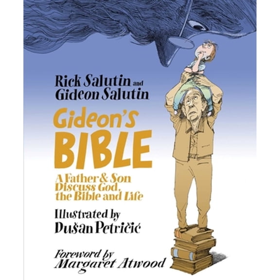 Pre-Owned Gideon's Bible: A Father & Son Discuss God, the Bible and Life (Hardcover) 1770414851 9781770414853