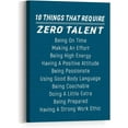 thumbnail image 4 of Modern 10 Things That Require Zero Talent Motivational Motto Wall Art Canvas,Positive Inspirational Quote Canvas Framed Wall Art Ready to Hang For Home Office Gym & Locker Room Wall Decor 12"x 15", 4 of 5