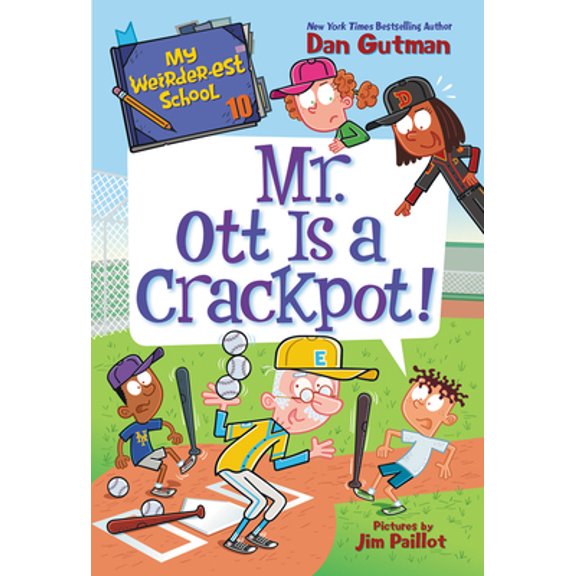 Pre-Owned My Weirder-est School #10: Mr. Ott Is a Crackpot! (Hardcover) 0062910833 9780062910837