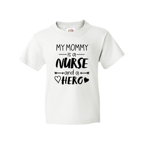 Inktastic My Mommy is a Nurse and a Hero Youth T-Shirt