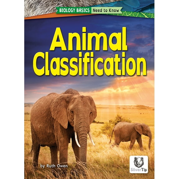 Biology Basics: Need to Know Animal Classification, (Hardcover)