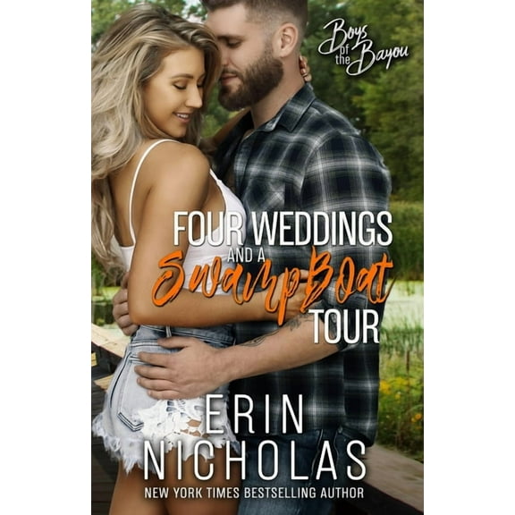 Four Weddings and a Swamp Boat Tour, (Paperback)