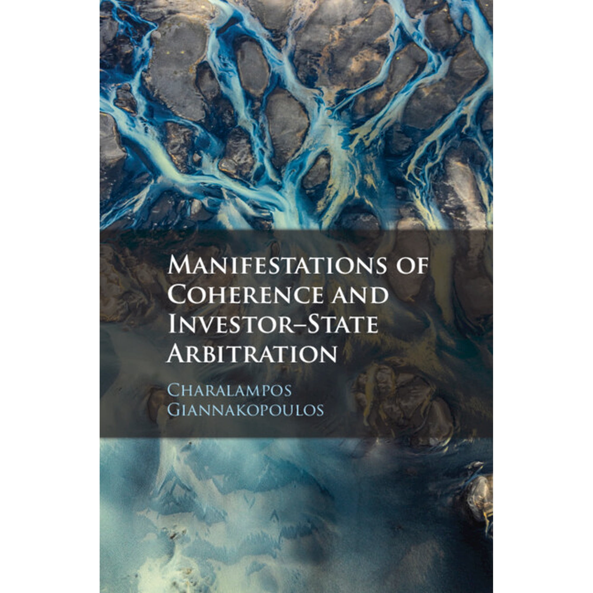 Manifestations of Coherence and Investor-State Arbitration, (Paperback)