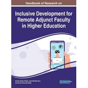 Handbook of Research on Inclusive Development for Remote Adjunct Faculty in Higher Education (Hardcover)