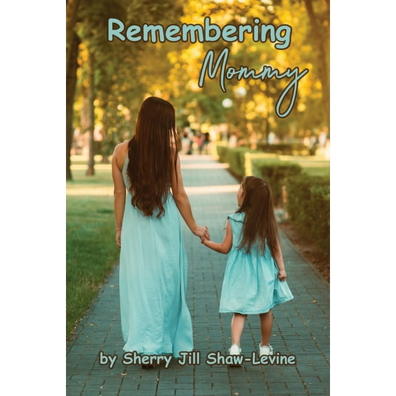 Remembering Mommy, (Paperback)