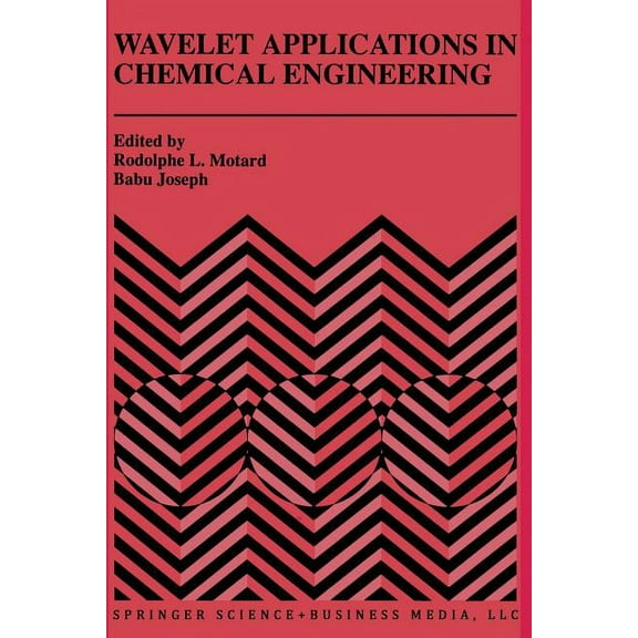 The Springer International Engineering a Wavelet Applications in Chemical Engineering, Book 272, (Paperback)