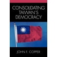 thumbnail image 2 of Consolidating Taiwan's Democracy, 2 of 3