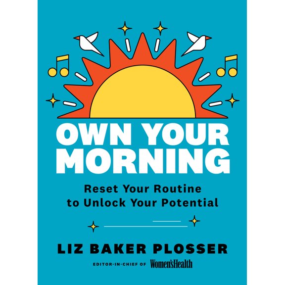 Pre-Owned Own Your Morning: Reset Your Routine to Unlock Your Potential (Paperback) 195078570X 9781950785704