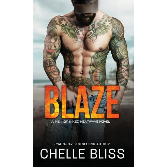 Men of Inked: Heatwave Blaze, Book 4, (Hardcover)