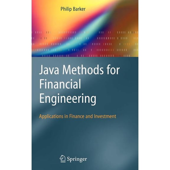 Java Methods for Financial Engineering: Applications in Finance and Investment, (Hardcover)