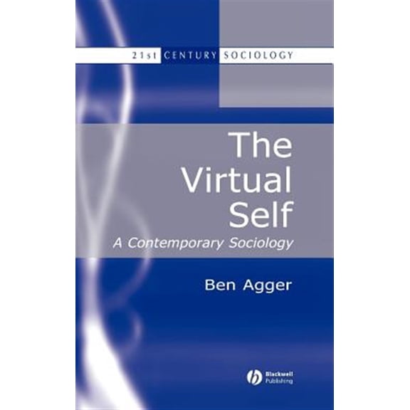 Pre-Owned 21st Century Sociology: Virtual Self (Hardcover)
