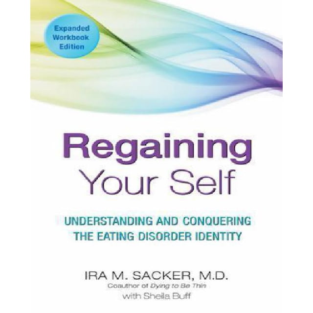 Regaining Your Self par Sacker, Ira M./ Buff, Sheila