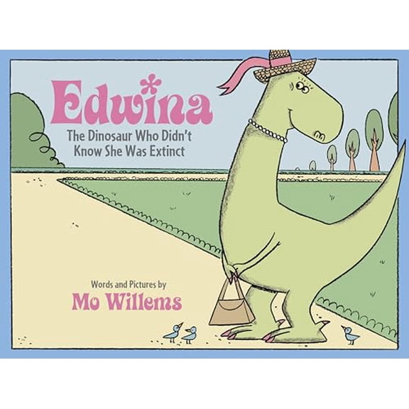 Pre-Owned Edwina, The Dinosaur Who Didn't Know She Was Extinct (Hardcover) 0786837489