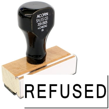 Refused Rubber Stamp, Wooden Handle Rubber Stamp, Laser Engraved Dies, Impression Size 1/2" x 1-1/2”, Uses a Separate Stamp Pad
