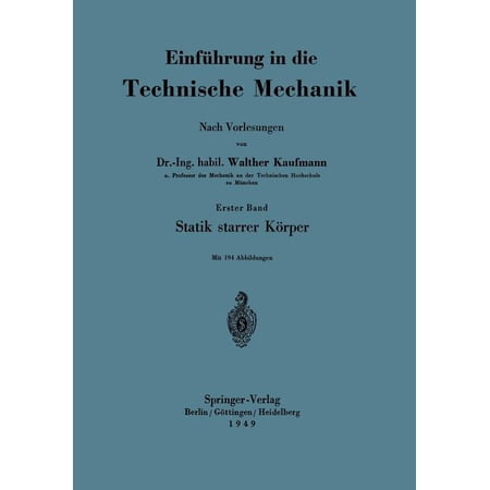 EinfÃ¼hrung in Die Technische Mechanik Nach Vorlesungen: Erster Band: Statik Starrer Körper (Paperback)