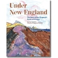 thumbnail image 1 of Pre-Owned Under New England: The Story of New England's Rocks and Fossils (Hardcover) 1584656964 9781584656968, 1 of 1