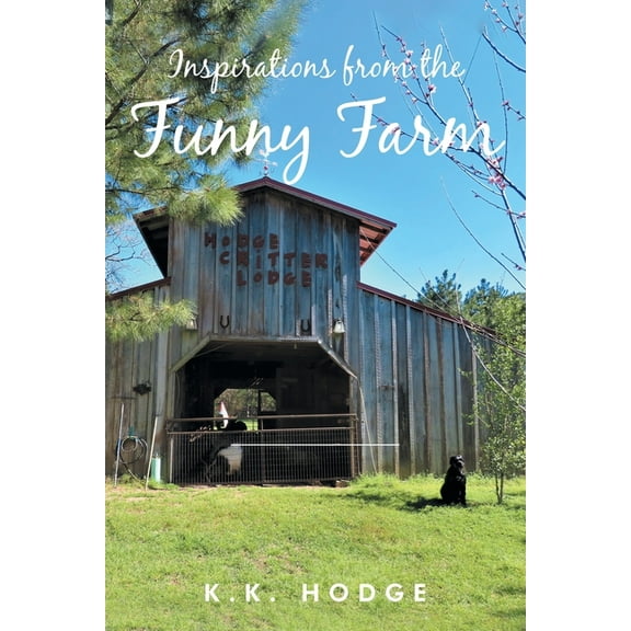 Inspirations from the Funny Farm, (Paperback)