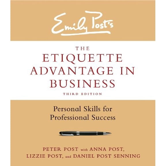Pre-Owned The Etiquette Advantage in Business: Personal Skills for Professional Success (Hardcover) 006227046X 9780062270467