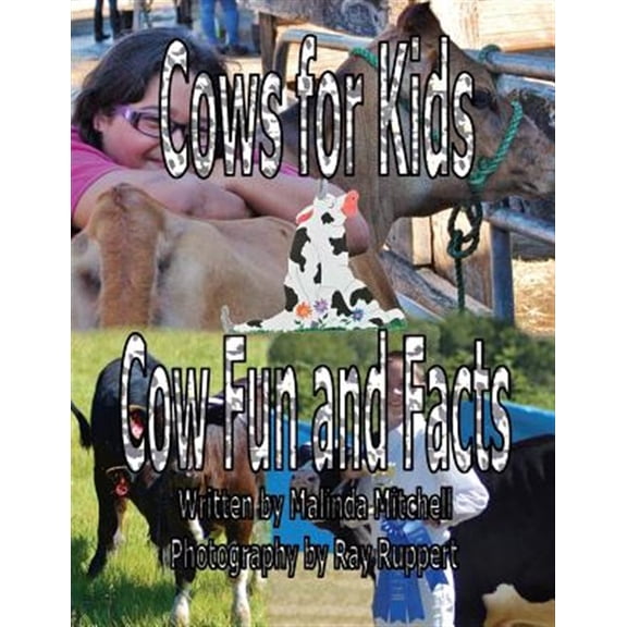 Pre-Owned Cows for Kids Cow Fun and Facts (Paperback) by Ray Ruppert, Malinda Mitchell