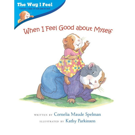 Way I Feel Books When I Feel Good about Myself, (Paperback)
