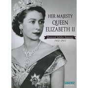 Her Majesty Queen Elizabeth II : Diamond Jubilee Souvenir 1952-2012