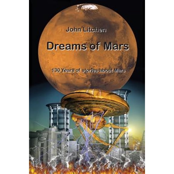 Pre-Owned Dreams of Mars: 130 years of stories about Mars