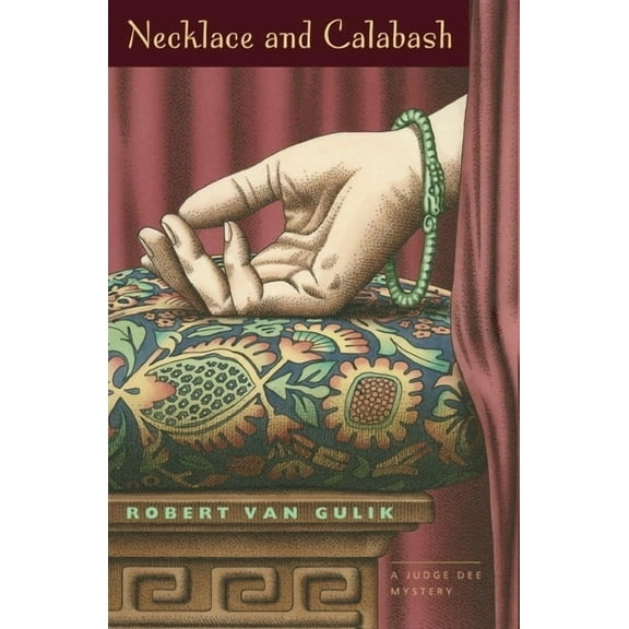 Judge Dee Mysteries Necklace and Calabash: A Chinese Detective Story, (Paperback)