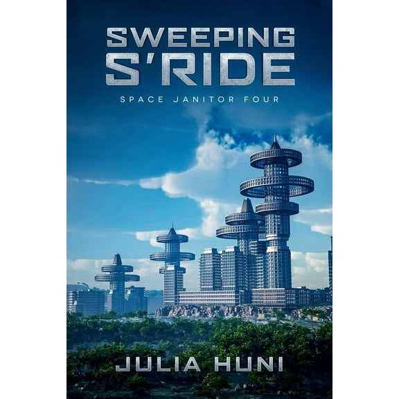 Space Janitor Sweeping S'Ride, Book 4, (Paperback)