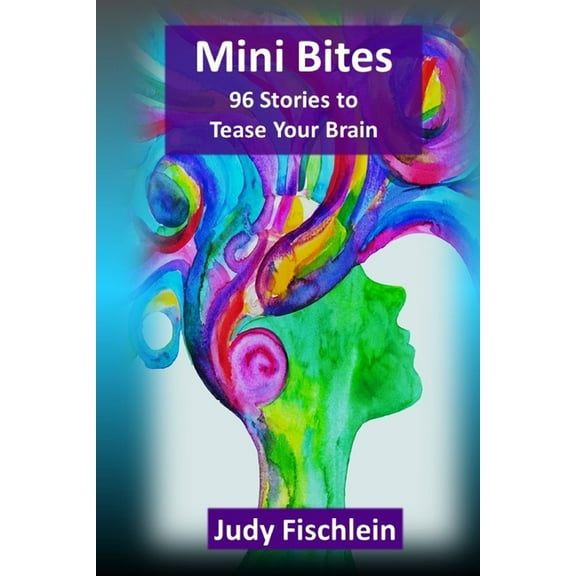Mini Bites : 96 Stories to Tease Your Brain (Paperback)