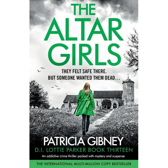 Detective Lottie Parker The Altar Girls: An addictive crime thriller packed with mystery and suspense, Book 13, (Paperback)