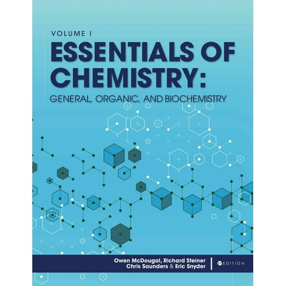 Essentials of Chemistry: General, Organic, and Biochemistry, Volume I, (Paperback)