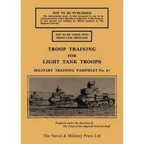 Troop Training for Light Tank Troops November 1939, (Paperback)