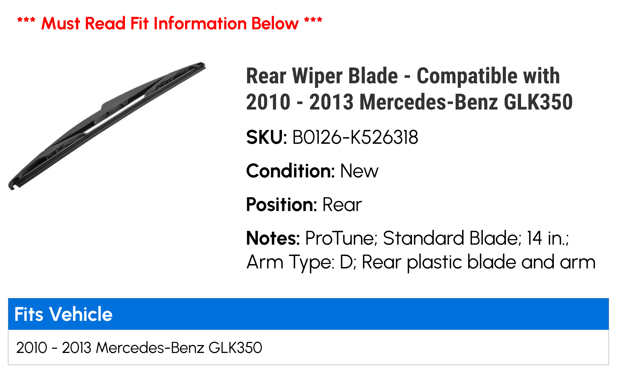 Rear Wiper Blade - Compatible with 2010 - 2013 Mercedes-Benz GLK350 2011 2012