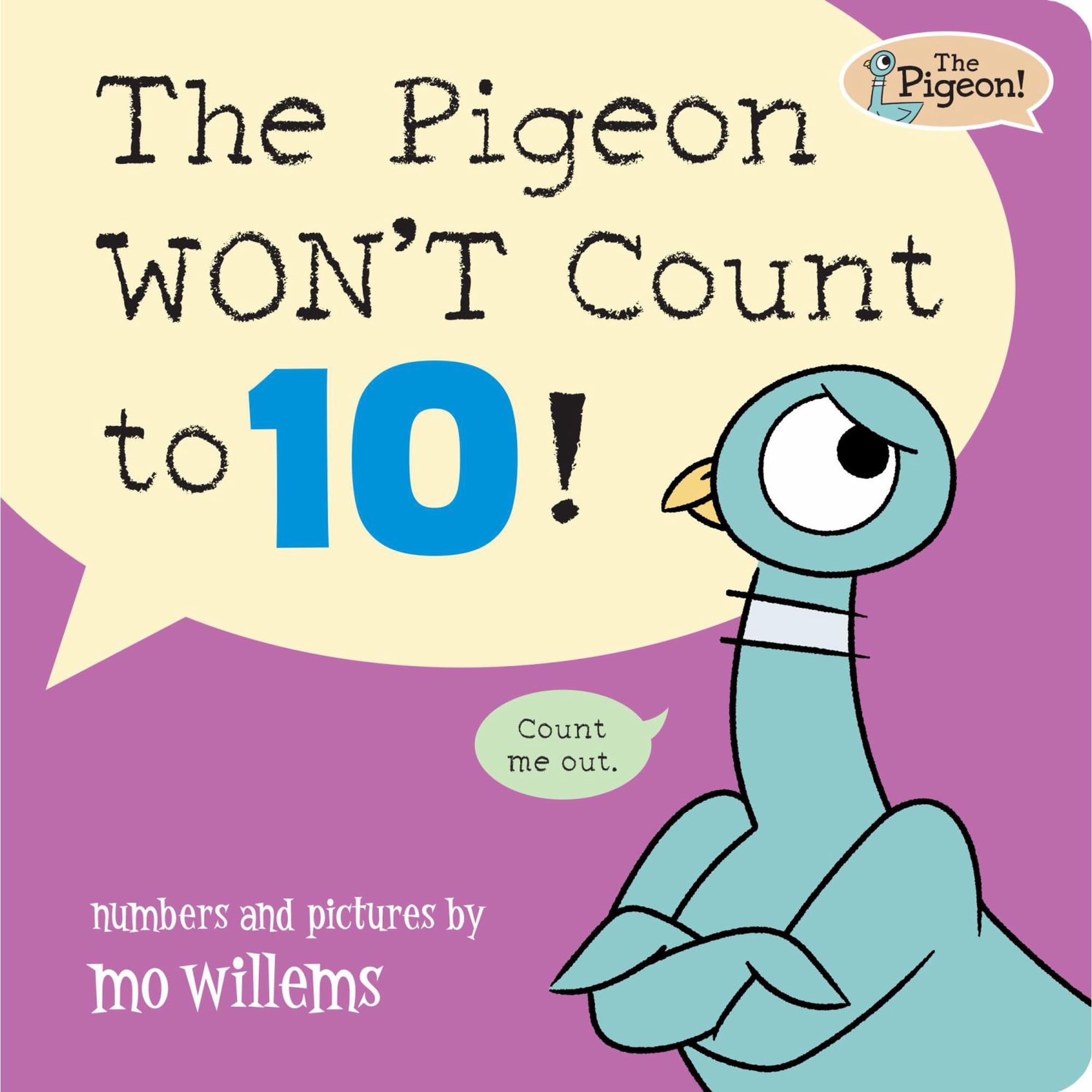 The Pigeon WON't Count To 10! (Board Book)