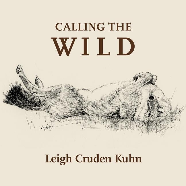 Calling the Wild (Paperback)