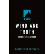 The Stormlight Archive: Wind and Truth : Book Five of the Stormlight Archive (Series #5) (Hardcover)