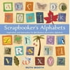 Scrapbooker's Alphabets: Inspiration And Instruction for 50 Fabulous Decorative Alphabets, Used [Paperback]