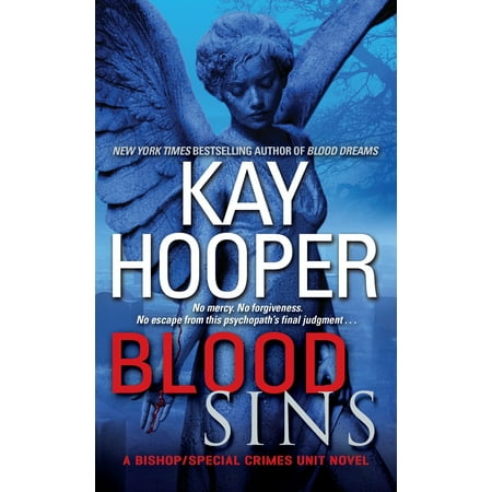 Blood Sins : A Bishop/Special Crimes Unit Novel
