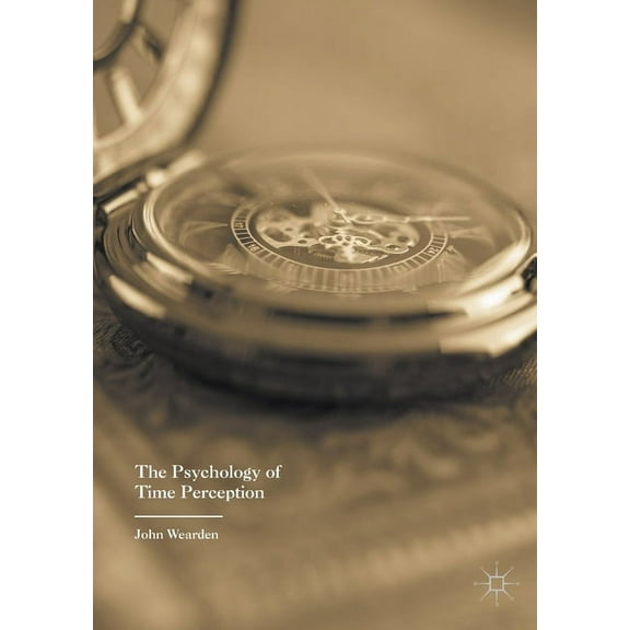 The Psychology of Time Perception, (Paperback)