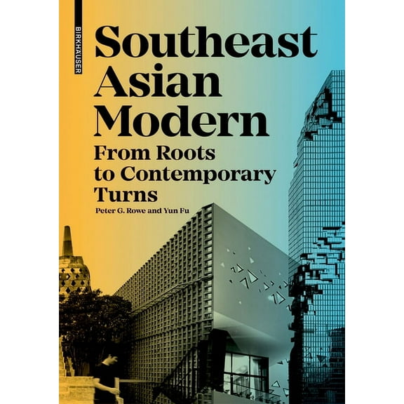 Southeast Asian Modern: From Roots to Contemporary Turns (Hardcover)