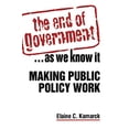 thumbnail image 1 of Pre-Owned The End of Government... as We Know It: Making Public Policy Work: Making Public Policy Work (Paperback) 1588264947 9781588264947, 1 of 1