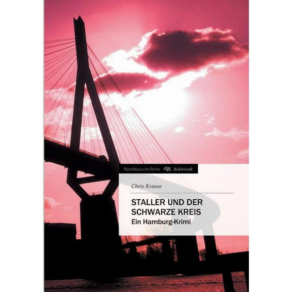 Staller und der Schwarze Kreis : Ein Hamburg-Krimi (Paperback)