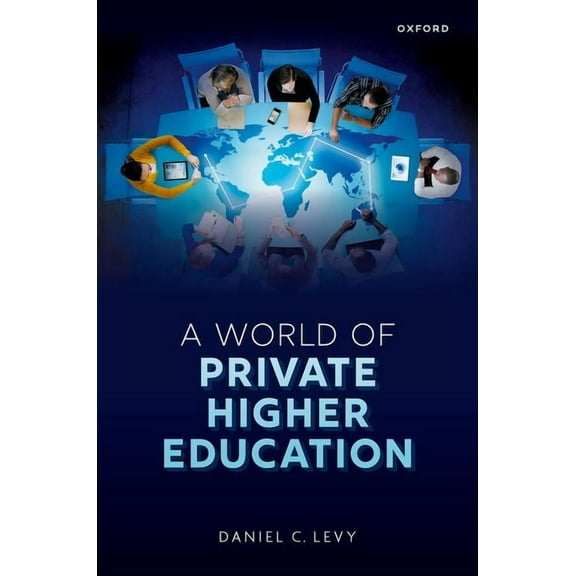 A World of Private Higher Education, (Hardcover)