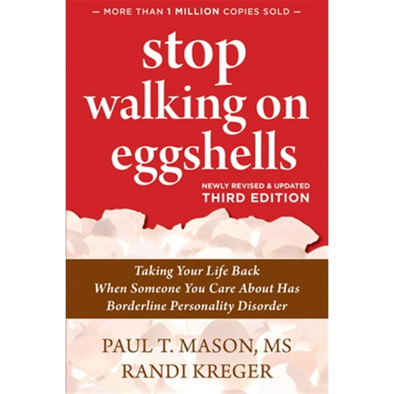 Pre-Owned Stop Walking on Eggshells: Taking Your Life Back When Someone You Care about Has Borderline Personality Disorder (Paperback) 1684036895 9781684036899