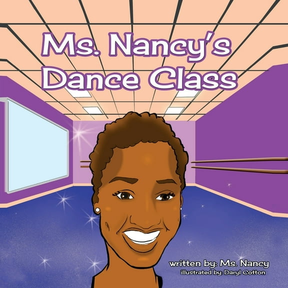 Ms. Nancy's Dance Class (Paperback) by Nancy Devereaux