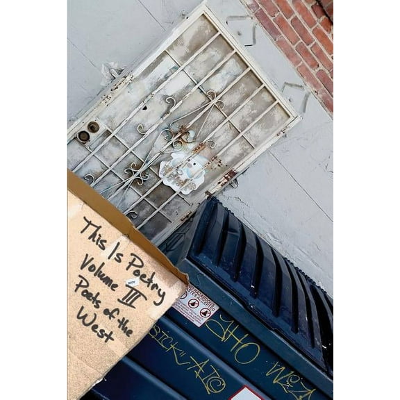 This Is Poetry: This Is Poetry: Volume III: Poets of the West (Paperback)