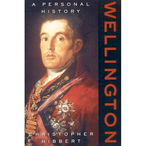 Wellington: A Personal History, (Paperback)