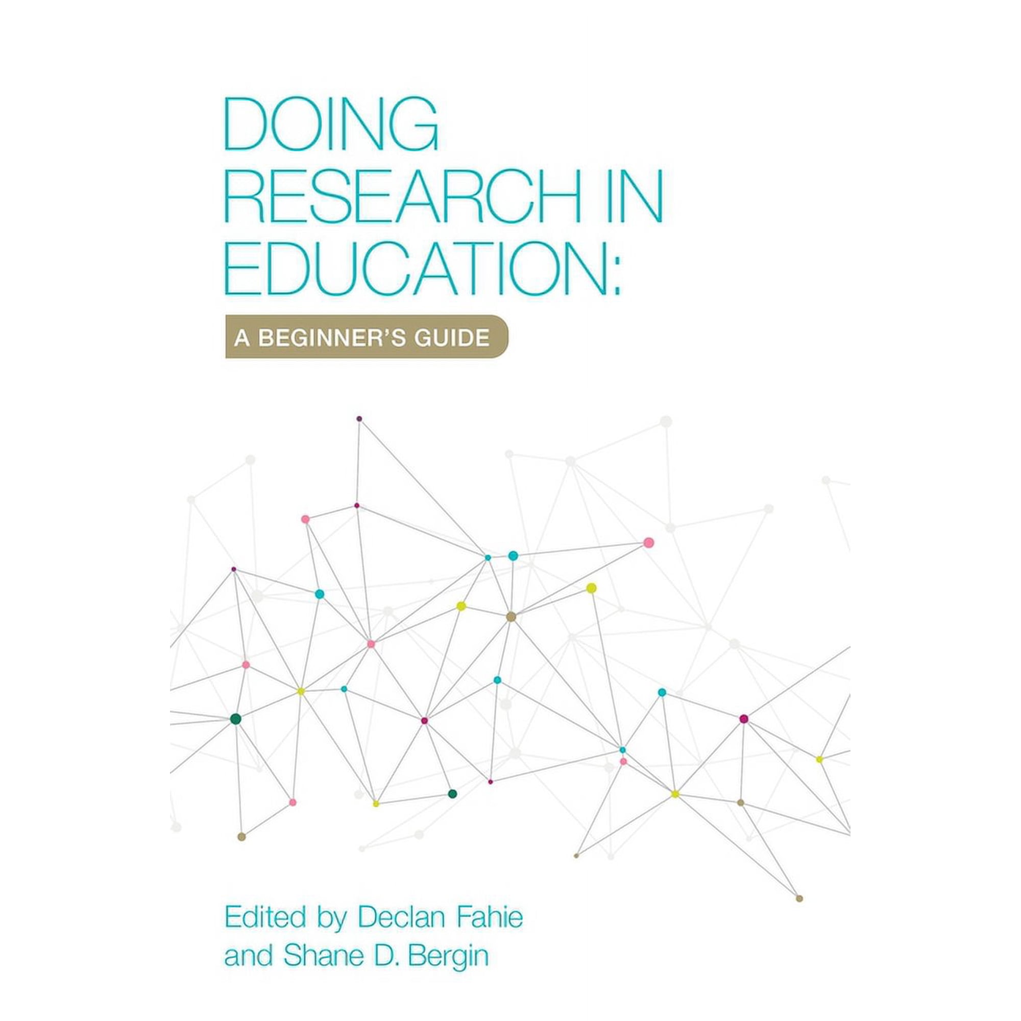 Doing Research in Education: A Beginner s Guide (Paperback)